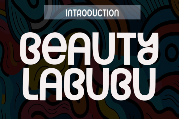 Beauty Labubu: A Font That Elevates Your Brand