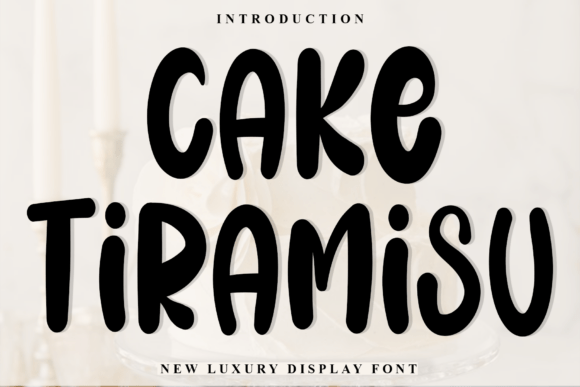 Cake Tiramisu: A Font That Elevates Your Brand