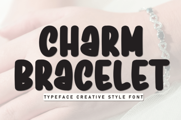 Charm Bracelet: A Font That Elevates Your Brand