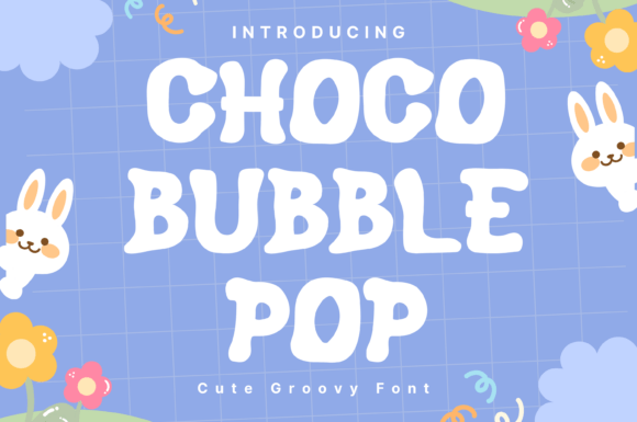 Choco Bubble Pop: A Playful Display Font for Digital Design