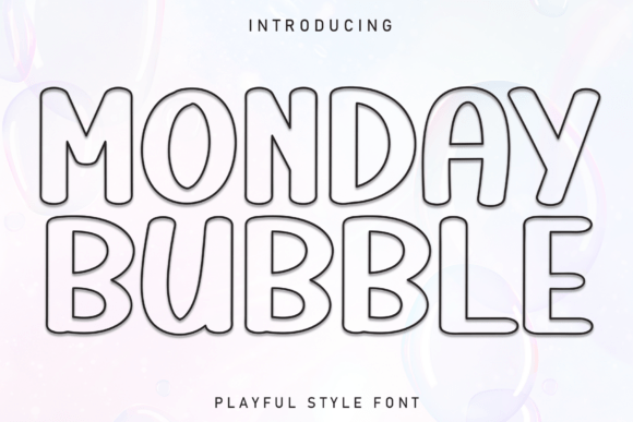 Monday Bubble: The Font That Elevates Your Brand