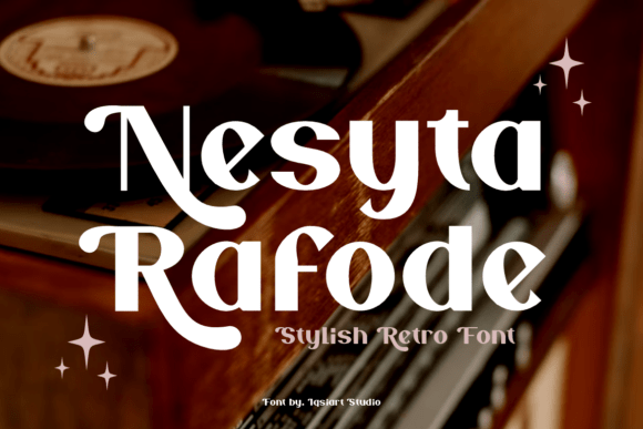 Nesyta Rafode: A Font That Brings Retro Charm to Modern Branding