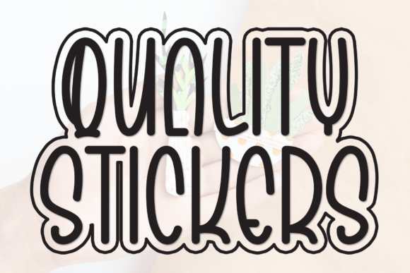 Quality Stickers: A Warm and Approachable Display Font for Branding