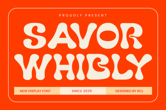 Savorwhibly: A Font That Brings Personality to Your Brand