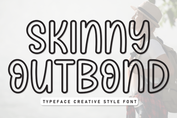 Skiny Outbond: A Font That Fits the Digital Moment