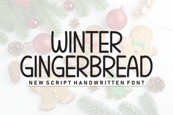 Winter Gingerbread: A Font That Brings Warmth and Clarity to Your Brand